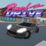 [Beta] Pixel Drive 🏎️