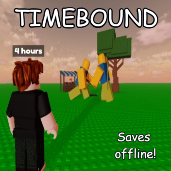 [EARLY ACCESS]🌟 [NEW ⏰] Timebound⏳