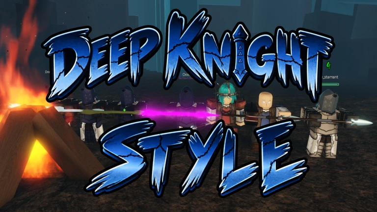 DEEP KNIGHT STYLE!