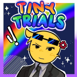💥 Tiny Trials