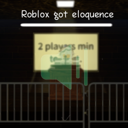 Roblox got eloquence