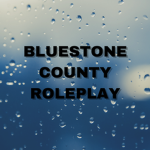 Bluestone County Roleplay