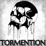 TORMENTION
