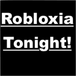Robloxia Tonight!