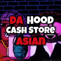 Da Hood Cash Store | Asian