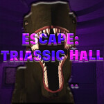 Escape: Triassic Hall