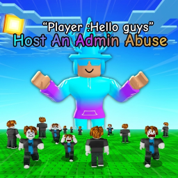 🏆 Host An Admin Abuse