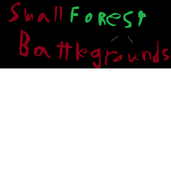 Small Forest Battlegrounds [Beta]