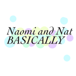 Nomi and Nat basically