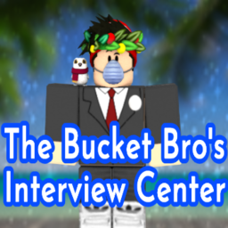 The Bucket Bro's Interview Center