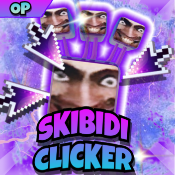 [GALAXY 🌌] Skibidi Clicker