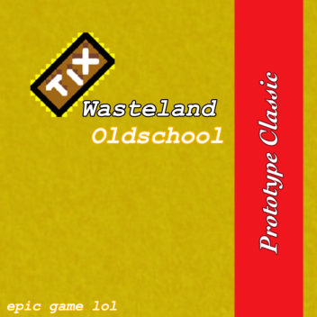 OldSchool Tix Wasteland