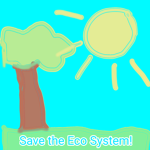 Save the Eco-system!