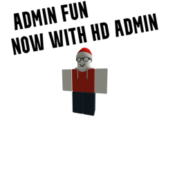 HD Admin Fun [Fixed!]