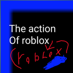 Actions of robloxia