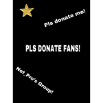 Not_Pro’s Pls Donate fan group!