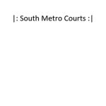 |: South Metro Courts :|