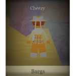 ~The Cheezy Burgs~