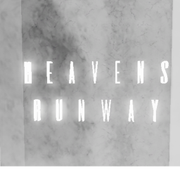 ~Heavens Runway~