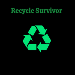 Recycle Survivor