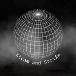 Steam and Strife (S&S)