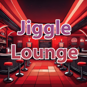 The Jiggle Lounge 
