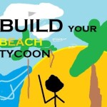 Build your Beach Tycoon (1 player servers)