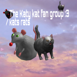 Kat Rats/Katy the kat fan group:3