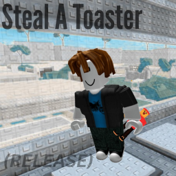 Steal A Toaster (RELEASE)