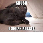 Shush Burger