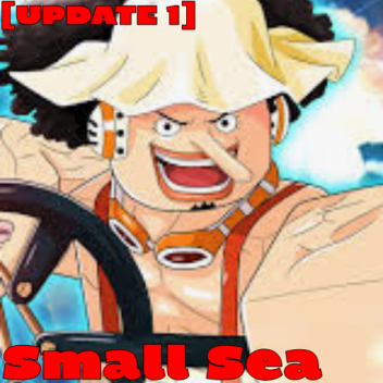 [UPDATE 1]Small Sea