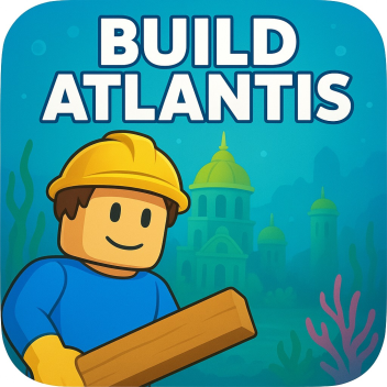 BUILD ATLANTIS[🌊🏛️]