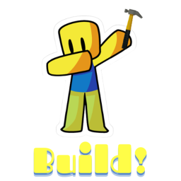 Build!