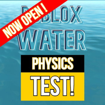Roblox water physics test!