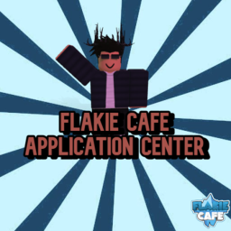 Flakie Cafe| Application Center!