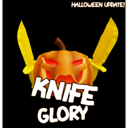 [🎃 HALLOWEEN 🎃] ⚔️ Knife Glory [BETA]