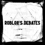 Roblox's Debates