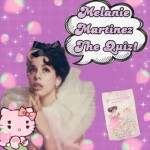 Melanie Martinez THE QUIZ