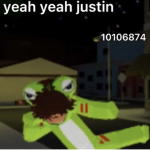 yeah yeah justin