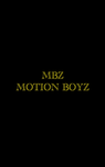 MBZ-MOTION BOYZ