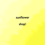 Sunflower shop!