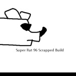 (Scrapped Build) Super Rat 96
