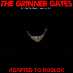 The Grinner Gates™ (INDEV)