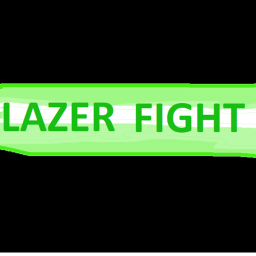 LAZER FIGHT