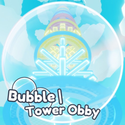 Bubble [Tower Obby]