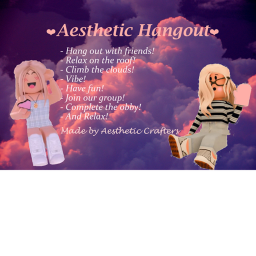Aesthetic hangout