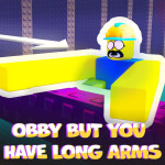 Obby but you have long arms
