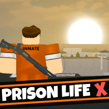 (NEW) Prison Life X