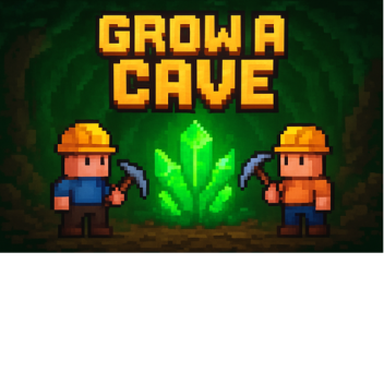 Grow A Cave ⛏️
