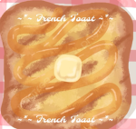 ~*~ French_Toast ~*~
